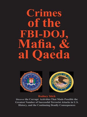 Crimes of the FBI-DOJ, Mafia, and al Qaeda - ebook